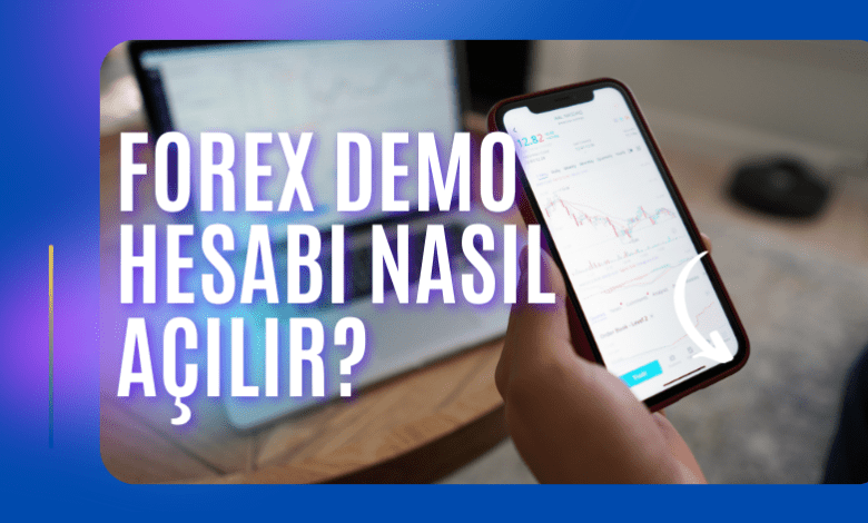 Forex Demo Hesabı Nasıl Açılır
